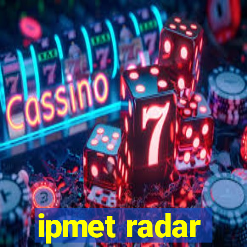 ipmet radar